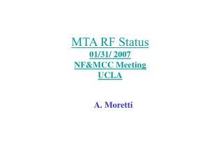 MTA RF Status 01/31/ 2007 NF&amp;MCC Meeting UCLA