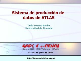 Sistema de producción de datos de ATLAS