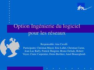 Option Ingénierie du logiciel pour les réseaux