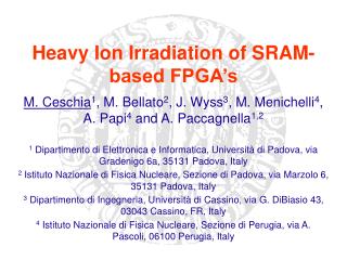 Heavy Ion Irradiation of SRAM-based FPGA’s