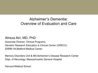 Alireza Atri, MD, PhD Associate Director, Clinical Programs,