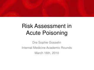 Risk Assessment in Acute Poisoning