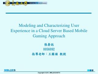 Modeling and Characterizing User Experience in a Cloud Server Based Mobile Gaming Approach