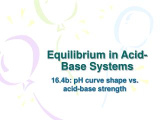 Equilibrium in Acid-Base Systems