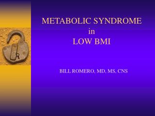 METABOLIC SYNDROME in LOW BMI