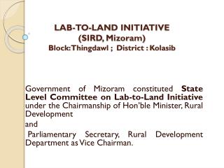 LAB-TO-LAND INITIATIVE (SIRD, Mizoram) Block: Thingdawl ; District : Kolasib