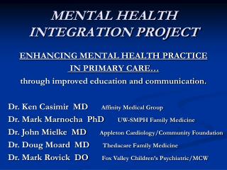 MENTAL HEALTH INTEGRATION PROJECT