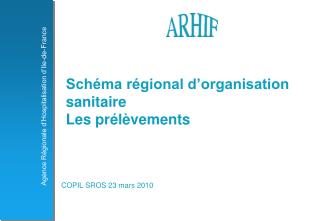 Schéma régional d’organisation sanitaire Les prélèvements