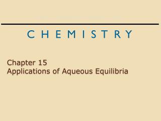 Chapter 15 Applications of Aqueous Equilibria