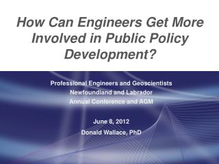 How Can Engineers Get More Involved in Public Policy Development?