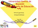 Universidad Central de Bayam n Departamento de Educaci n