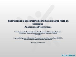 Restricciones al Crecimiento Económico de Largo Plazo en Nicaragua Anotaciones Preliminares