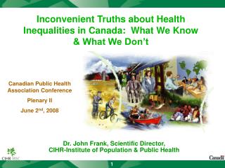 Inconvenient Truths about Health Inequalities in Canada: What We Know &amp; What We Don’t
