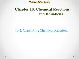 Chapter 10: Chemical Reactions 		 and Equations