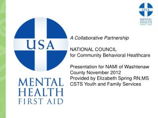 A Collaborative Partnership NATIONAL COUNCIL for Community Behavioral Healthcare