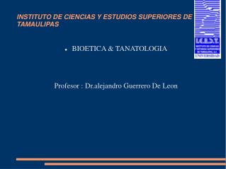 INSTITUTO DE CIENCIAS Y ESTUDIOS SUPERIORES DE TAMAULIPAS
