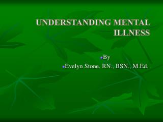 Understanding Mental Illness