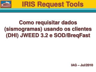IRIS Request Tools