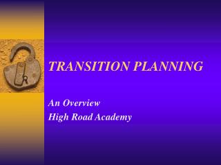 TRANSITION PLANNING