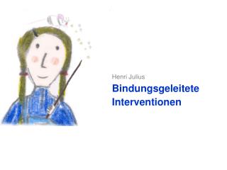 Henri Julius Bindungsgeleitete Interventionen