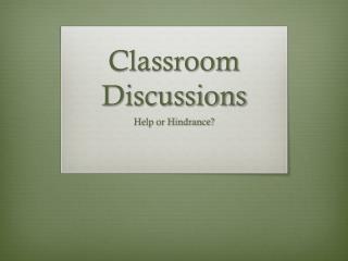 Classroom Discussions