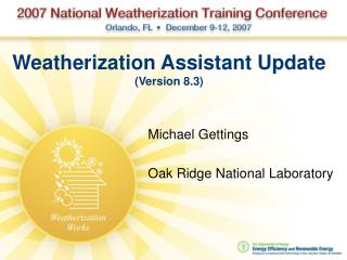Weatherization Assistant Update (Version 8.3)