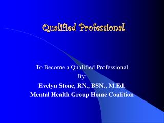 Qualified Professional