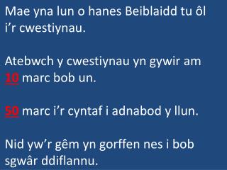 Mae yna lun o hanes Beiblaidd tu ôl i’r cwestiynau.