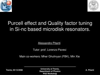 Purcell effect and Quality factor tuning in Si-nc based microdisk resonators.