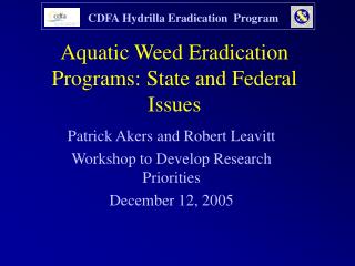Aquatic Weed Eradication Programs: State and Federal Issues