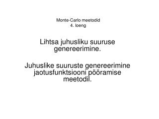 Monte-Carlo meetodid 4. loeng