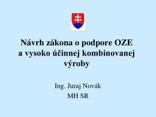 Návrh zákona o podpore OZE a vysoko účinnej kombinovanej výroby