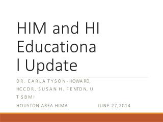 HIM and HI Educational Update