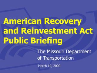 American Recovery and Reinvestment Act Public Briefing