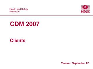 CDM 2007 Clients