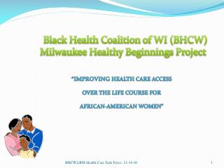 “IMPROVING HEALTH CARE ACCESS OVER THE LIFE COURSE FOR AFRICAN-AMERICAN WOMEN”