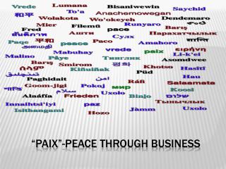 “ Paix ”-Peace Through Business