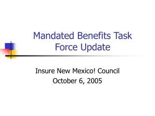 Mandated Benefits Task Force Update