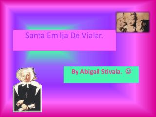 Santa Emilja De Vialar .
