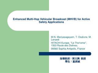 Enhanced Multi-Hop Vehicular Broadcast (MHVB) for Active Safety Applications