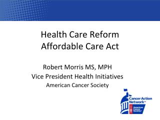 Health Care Reform Affordable Care Act