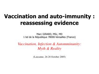 Vaccination and auto-immunity : reassessing evidence