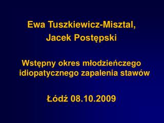 Ewa Tuszkiewicz-Misztal , Jacek Postępski