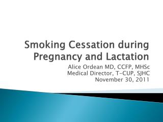 Smoking Cessation during Pregnancy and Lactation