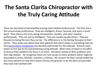 The Santa Clarita Chiropractor with the Truly Caring Attitud