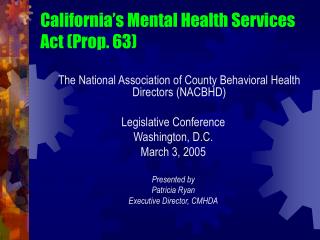 California’s Mental Health Services Act (Prop. 63)