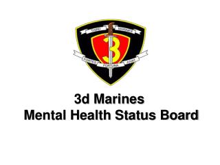 3d Marines Mental Health Status Board