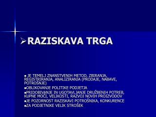 RAZISKAVA TRGA