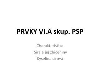 PRVKY VI.A skup. PSP