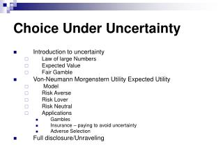 Choice Under Uncertainty